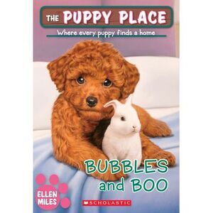 Bubbles and Boo (the Puppy Place #44): Volume 44 -- Ellen Miles